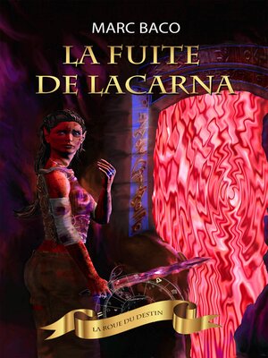 cover image of La fuite de Lacarna